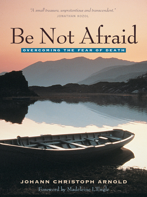 Title details for Be Not Afraid by Johann Arnold Christoph - Available